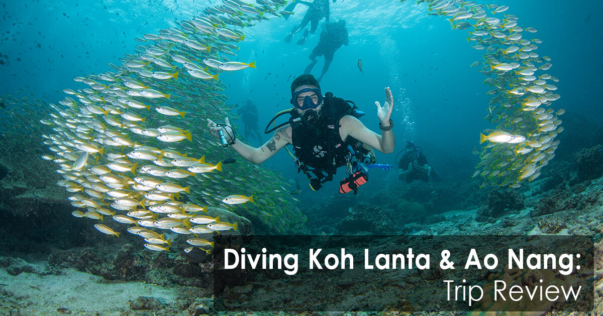 Diving Koh Lanta & Ao Nang: Trip Review